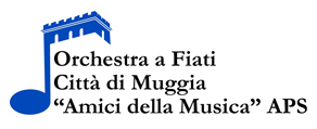 ORCHESTRA A FIATI CITTÀ DI MUGGIA "AMICI DELLA MUSICA" APS